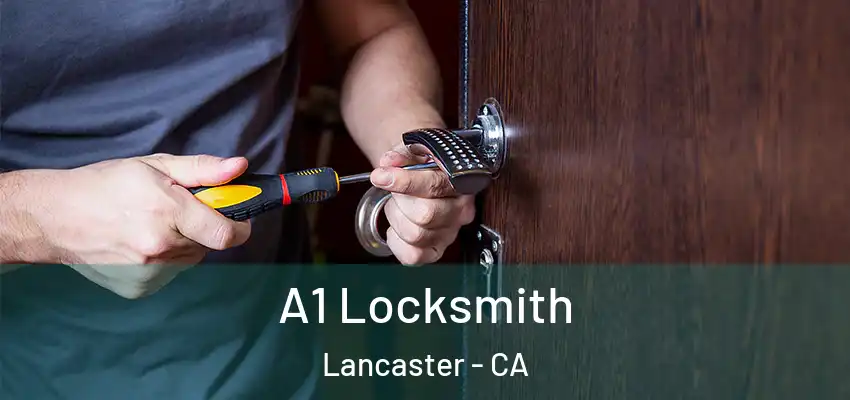  A1 Locksmith Lancaster - CA