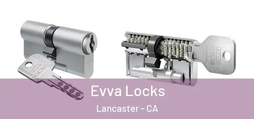  Evva Locks Lancaster - CA